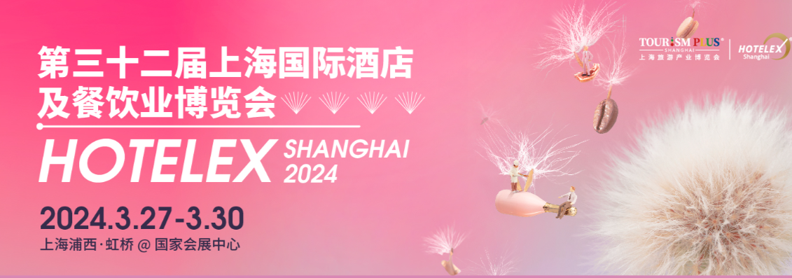 HOTELEX Xangai i Expo Finefood 2024